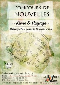 Concours de Nouvelles - Livre & Voyage. Du 21 décembre 2015 au 18 mars 2016 à GAP. Hautes-Alpes.  17H00
